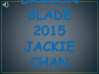 Dragon Blade