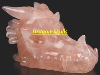 Dragon-Skulls
 