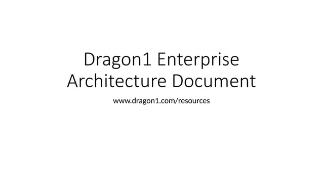 dragon1-enterprise-architecture-document-example-v0.1d.pptx