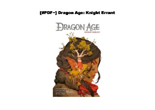 [#PDF~] Dragon Age: Knight Errant
 