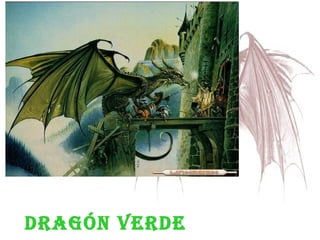 Dragón verde 