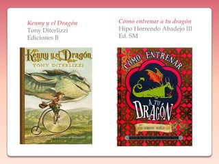 Cómo entrenar a tu dragónHipo Horrendo Abadejo IIIEd. SMKenny y el DragónTony DiterlizziEdiciones B