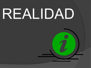 REALIDAD
