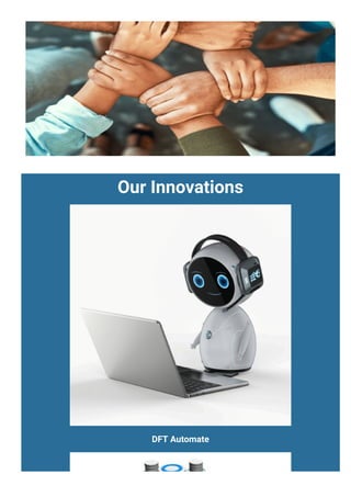 Our Innovations
DFT Automate
 