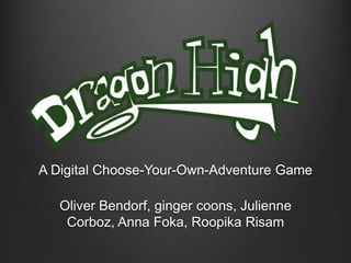 A Digital Choose-Your-Own-Adventure Game
Oliver Bendorf, ginger coons, Julienne
Corboz, Anna Foka, Roopika Risam
 