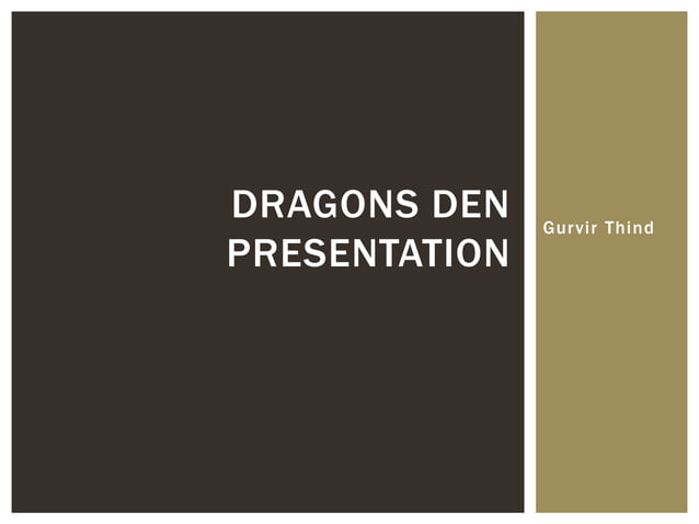 Dragons Den Presentation | PPTX