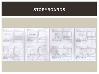 STORYBOARDS
 