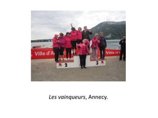 Les vainqueurs, Annecy.

 