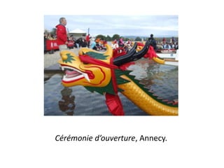 Cérémonie d’ouverture, Annecy.

 