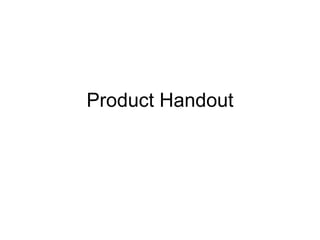 Product Handout 
