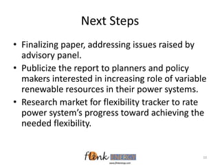 Next Steps
• Finalizing paper, addressing issues raised by
advisory panel.
• Publicize the report to planners and policy
m...