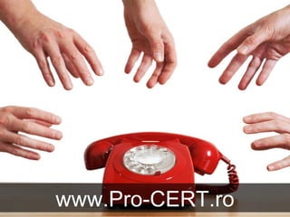 www.Pro-CERT.ro 