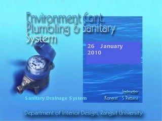 Sanitary Drainage System 26  January  2010 