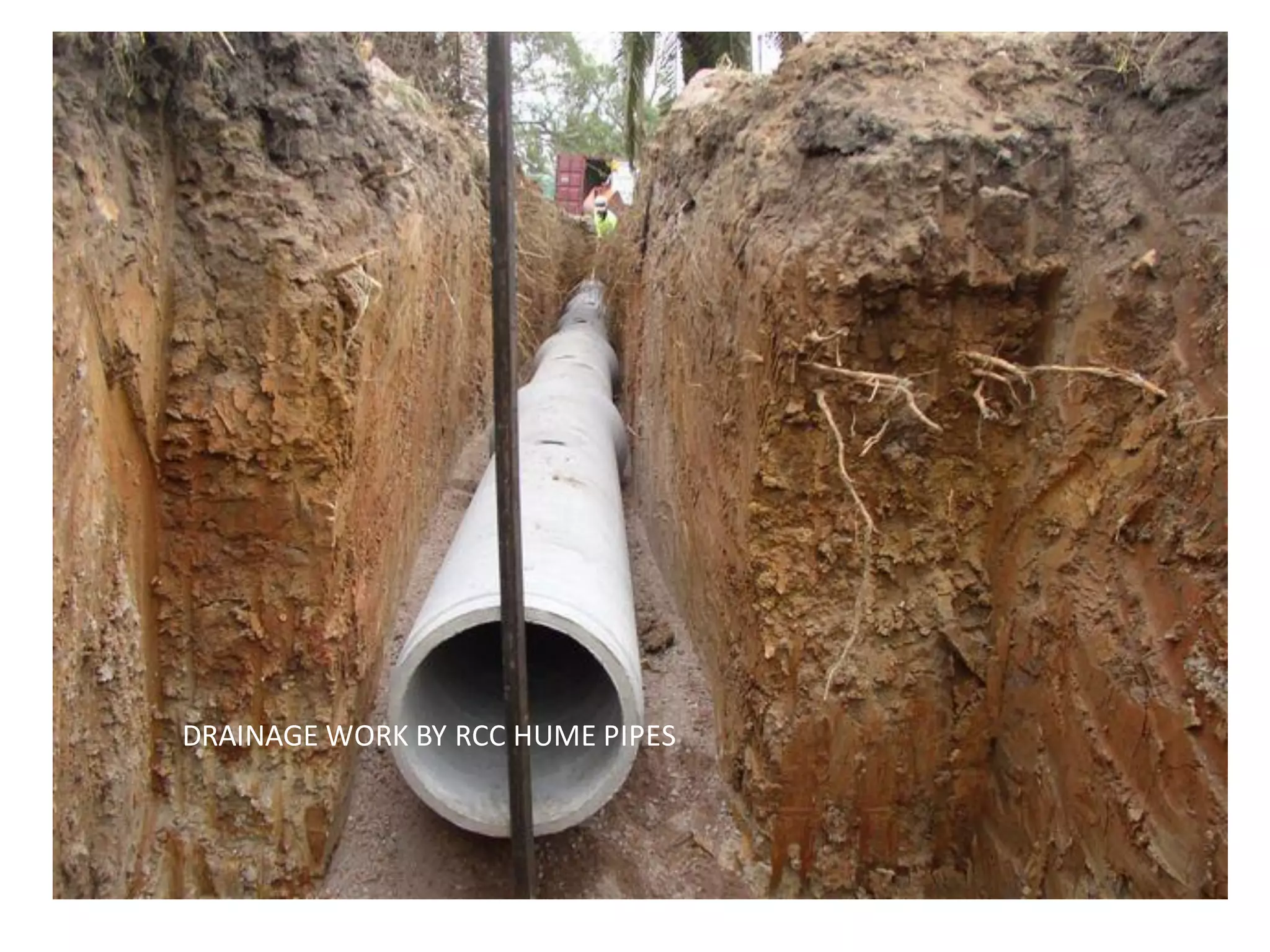 DRAINAGE WORK BY RCC HUME PIPES 
 