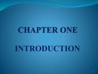 INTRODUCTION
1
 