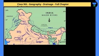 Class 9th - Geography - Drainage - Full Chapter
Explanation
 