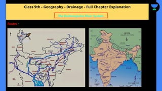 Class 9th - Geography - Drainage - Full Chapter Explanation
Routes -
The Brahmaputra River System
 