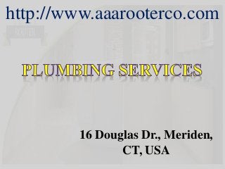 http://www.aaarooterco.com
16 Douglas Dr., Meriden,
CT, USA
 