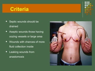 Drains in surgery | PPT