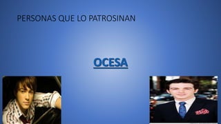 PERSONAS QUE LO PATROSINAN
 