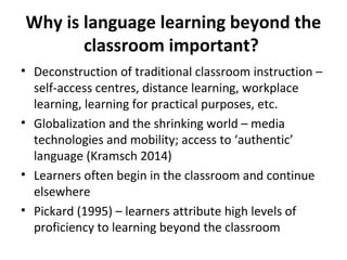 Researching language learning beyond the classroom | PPT