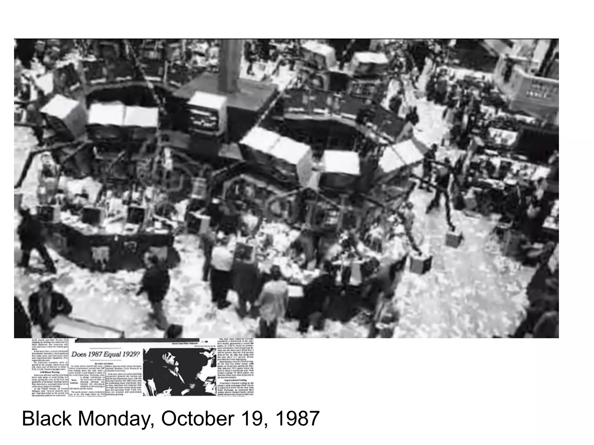 Robert Reich
Chancellor‟s Professor of
Public Policy at the
University of California at
Berkeley, was Secretary of
Labor in the Clinton
administration.

Black Monday, October 19, 1987

 