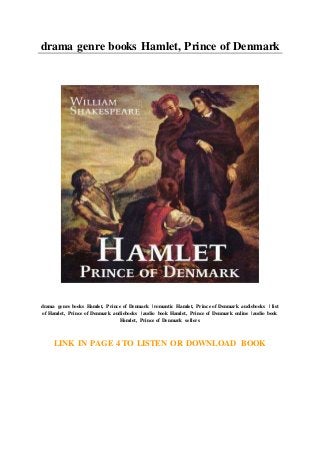 drama genre books Hamlet, Prince of Denmark
drama genre books Hamlet, Prince of Denmark | romantic Hamlet, Prince of Denmark audiobooks | list
of Hamlet, Prince of Denmark audiobooks | audio book Hamlet, Prince of Denmark online | audio book
Hamlet, Prince of Denmark sellers
LINK IN PAGE 4 TO LISTEN OR DOWNLOAD BOOK
 