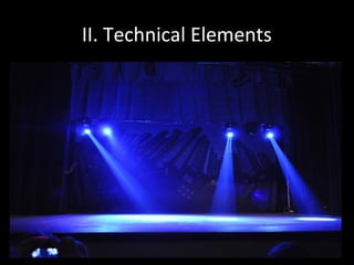 II. Technical Elements
 