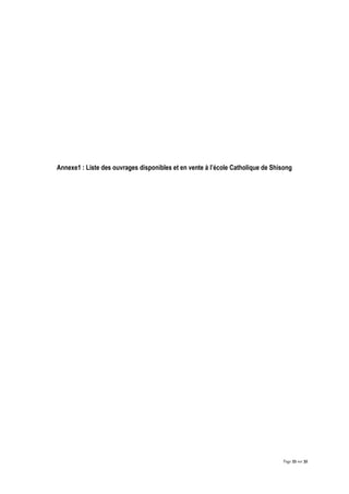 Page 23 sur 32
Annexe1 : Liste des ouvrages disponibles et en vente à l’école Catholique de Shisong
 