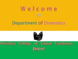 Department of Dramatics
 