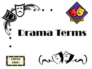 Drama Terms

 