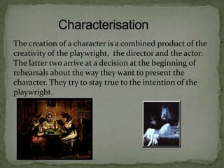 Dramatic Features of a Play. | PPTX