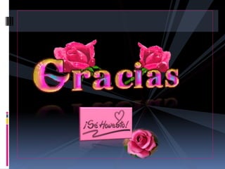 Educación en Valores "La Honestidad"...