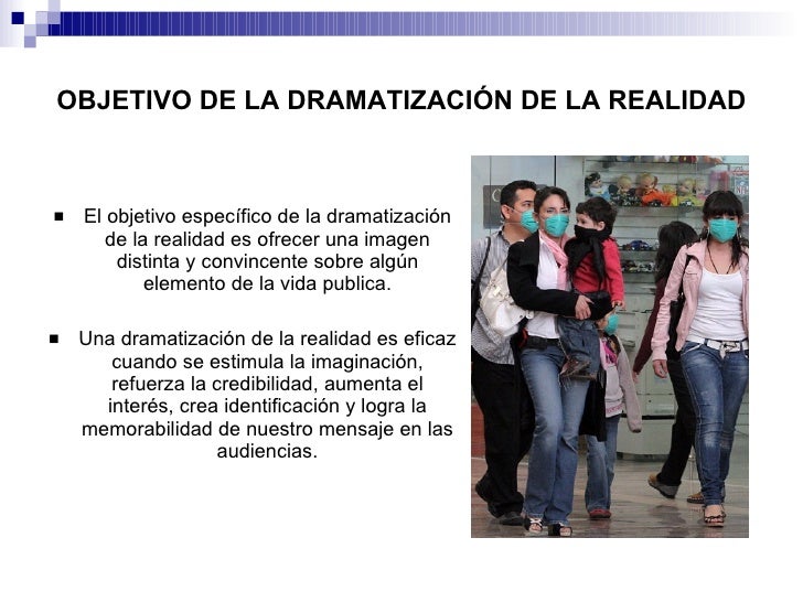 Dramatizacion De La Realidad Relaciones Publicas