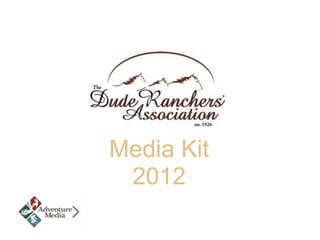 Media Kit
 2012
 