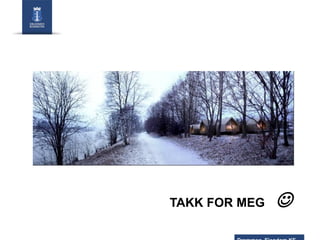 TAKK FOR MEG



 