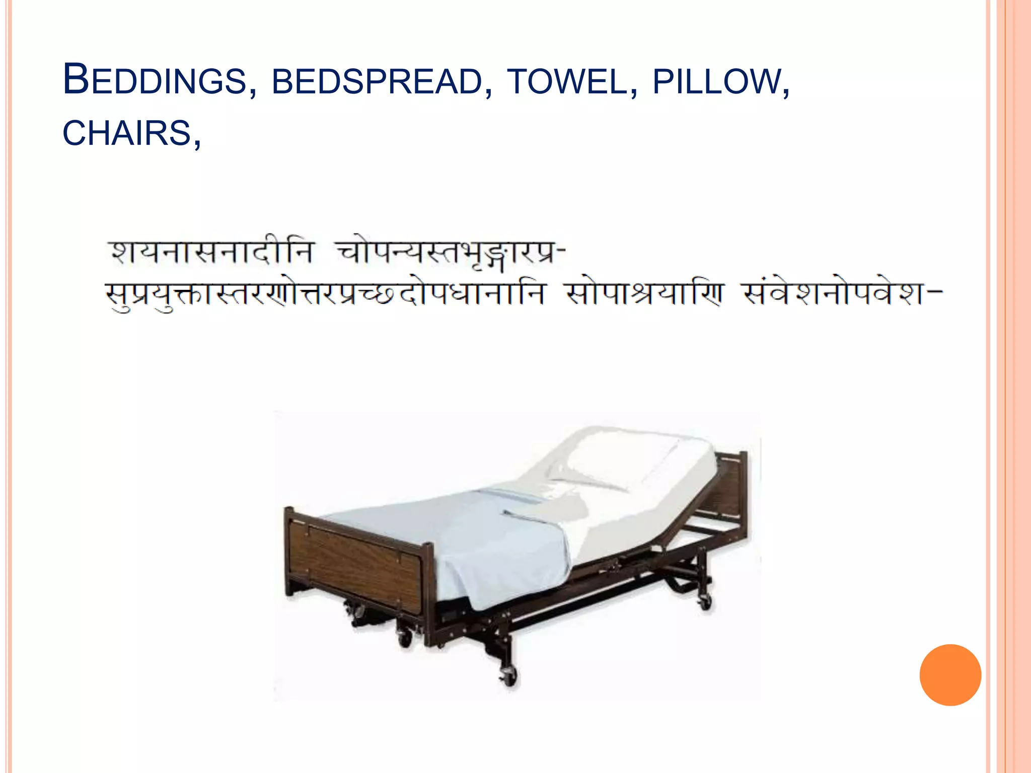 BEDDINGS, BEDSPREAD, TOWEL, PILLOW,
CHAIRS,
 