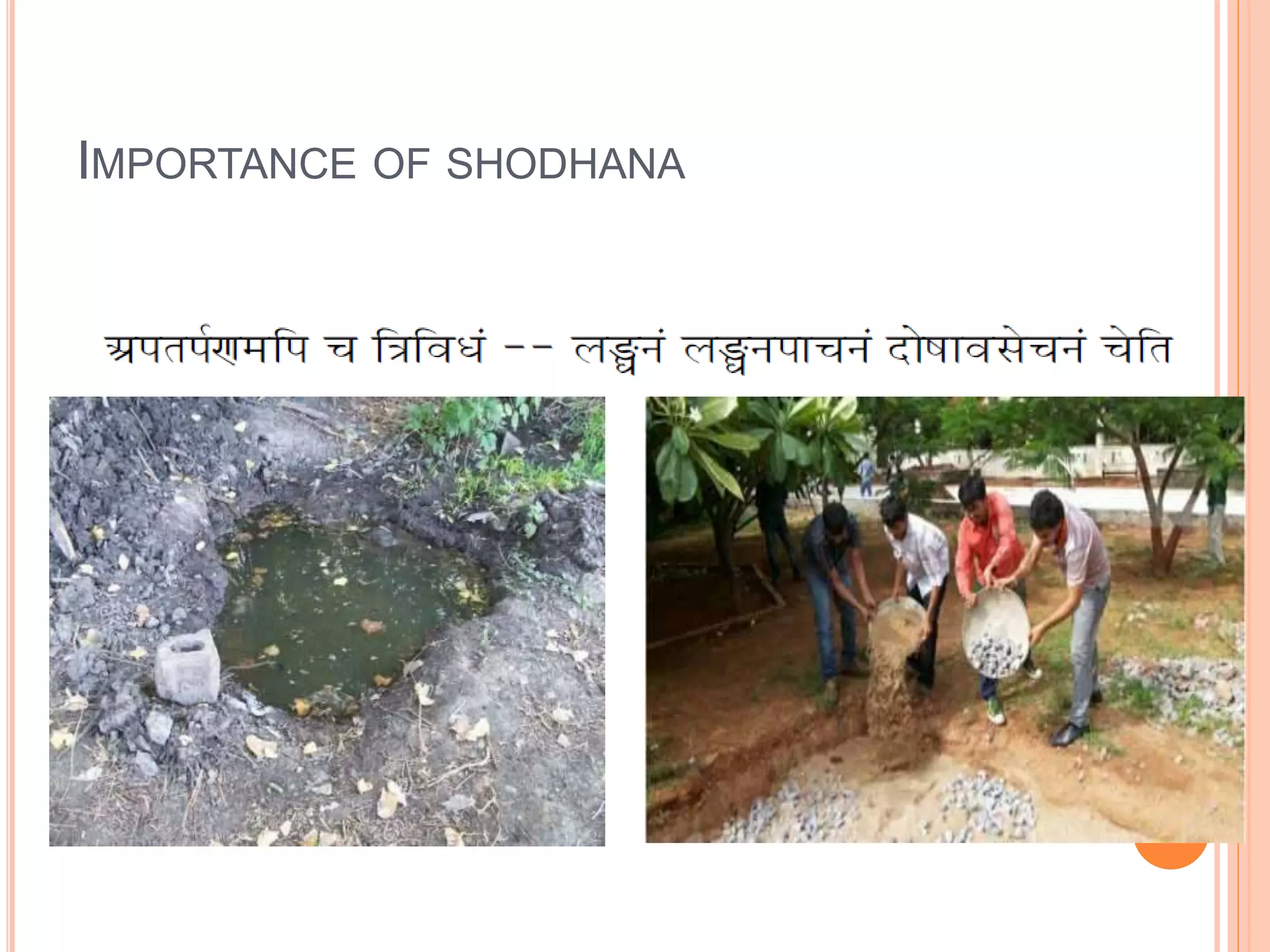 IMPORTANCE OF SHODHANA
 