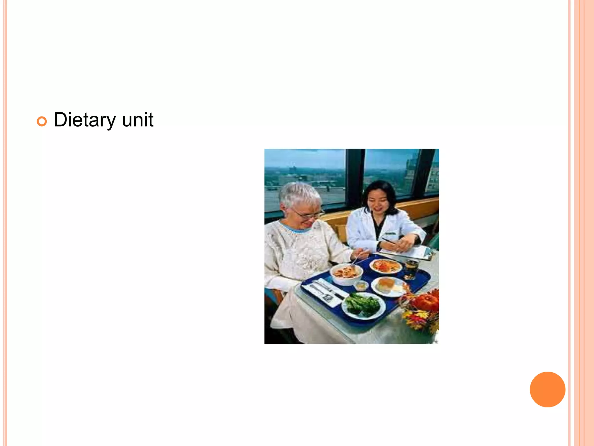  Dietary unit
 