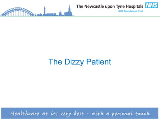 The Dizzy Patient
 