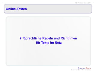 Online-Texten 2. Sprachliche Regeln und Richtlinien  für Texte im Netz 
