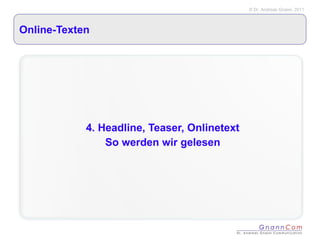 Online-Texten 4. Headline, Teaser, Onlinetext So werden wir gelesen 