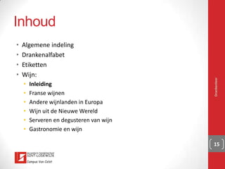 Wijn(egem)
Drankenleer 15
 