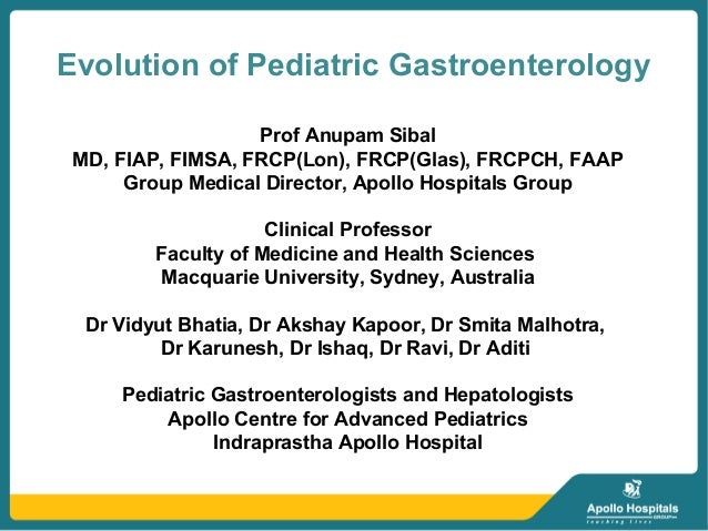 Evolution Of Pediatric Gastroenterology Dr Anupam Sibal - 