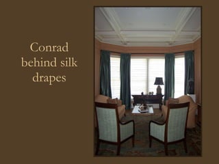 Conrad behind silk drapes 