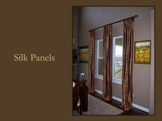 Silk Panels 