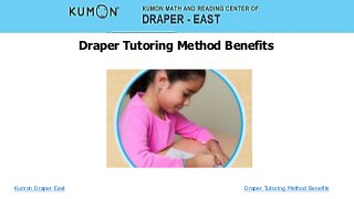 Draper Tutoring Method Benefits

Kumon Draper East

Draper Tutoring Method Benefits

 