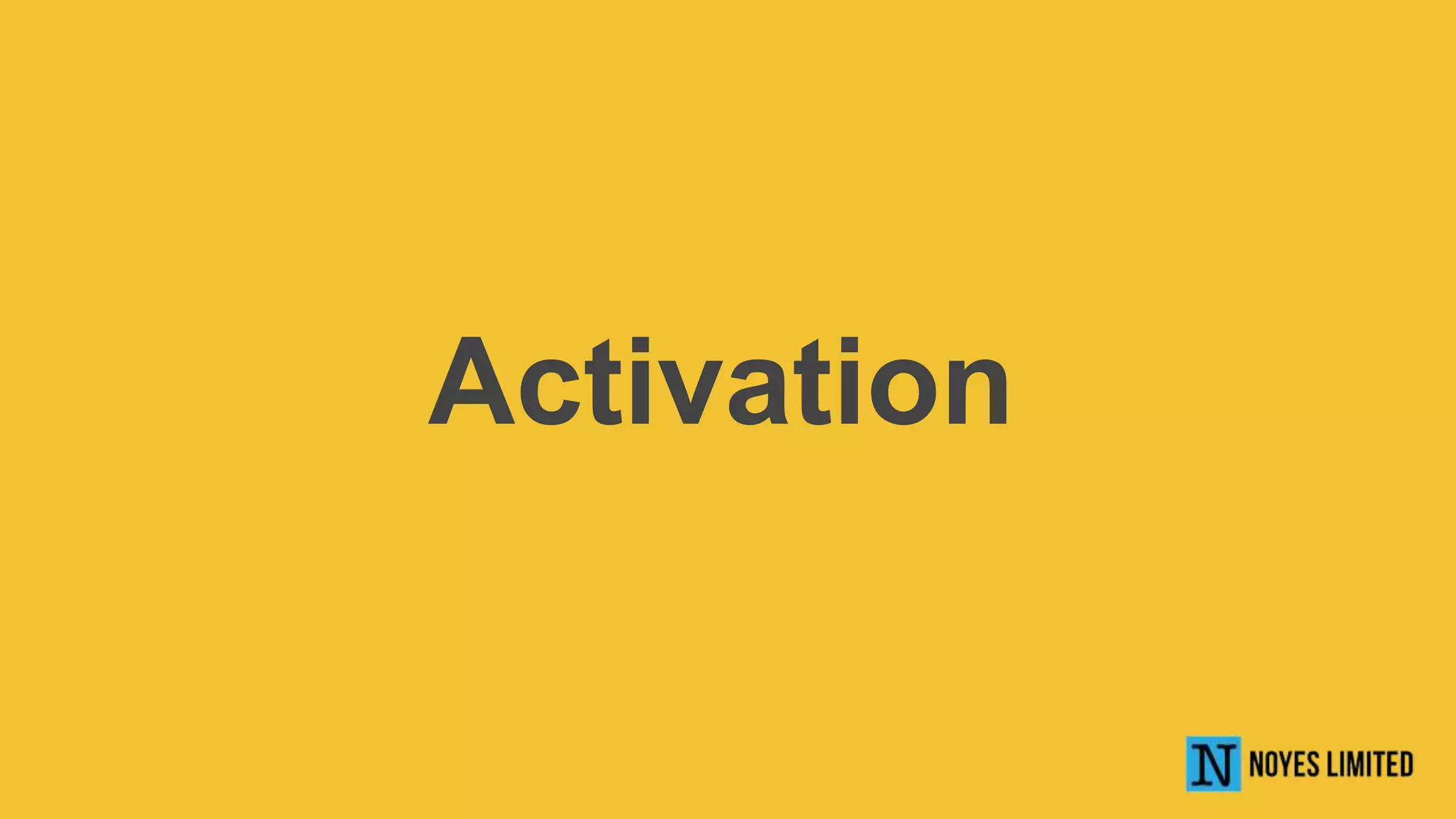 Activation
 