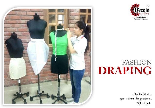 Namita Bakoliya Diploma Fashion Design First Year Fashion Draping