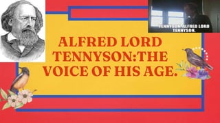 ALFRED LORD
TENNYSON:THE
VOICE OF HIS AGE.
 